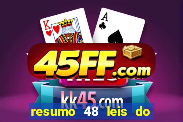 resumo 48 leis do poder pdf